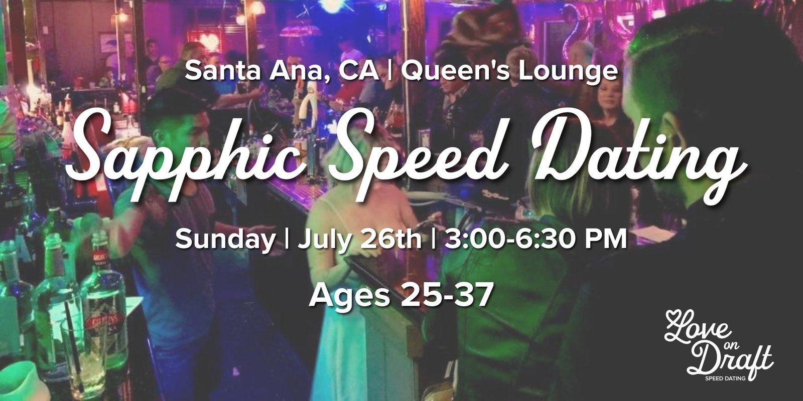 Sapphic Speed Dating: Women Loving Women (Ages 25-37)